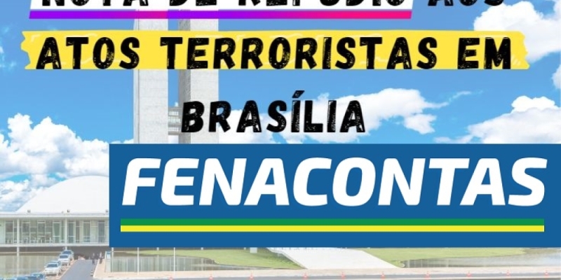 NOTA DA FENACONTAS CONTRA OS ATOS TERRORISTAS EM...